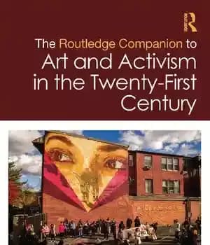 دانلود کتاب The Routledge Companion to Art and Activism in Twenty-First Century