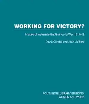 دانلود کتاب Working For Victory?: Images of Women in the First World War, 191418