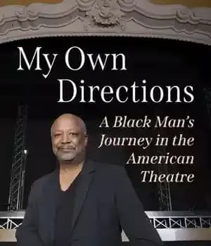 دانلود کتاب My Own Directions: A Black Man’s Journey in the American Theatre