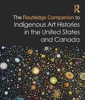 دانلود کتاب The Routledge Companion to Indigenous Art Histories in United States and Canada