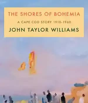 دانلود کتاب The Shores of Bohemia: A Cape Cod Story, 1910-1960
