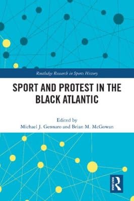 دانلود کتاب Sport and Protest in the Black Atlantic