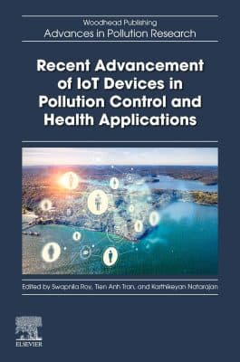 دانلود کتاب Recent Advancement of IoT Devices in Pollution Control and Health Applications