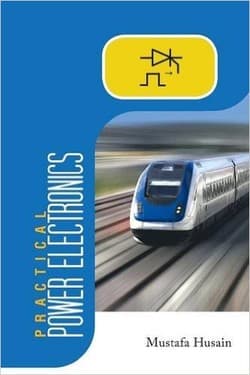 دانلود کتاب الکترونیک قدرت کاربردی Practical Power Electronics: Applications, Experiments and Animations