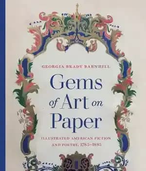 دانلود کتاب Gems of Art on Paper: Illustrated American Fiction and Poetry, 1785-1885 (Studies in Print Culture the History
