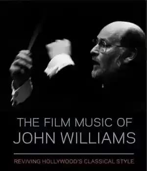 دانلود کتاب The Film Music of John Williams: Reviving Hollywood’s Classical Style