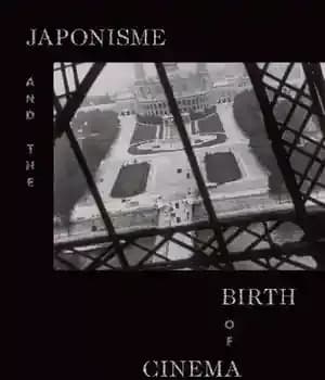 دانلود کتاب Japonisme and the Birth of Cinema