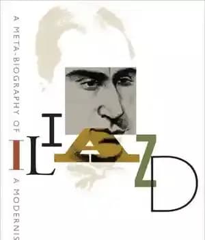 دانلود کتاب Iliazd: A Meta-Biography of Modernist