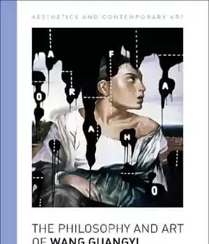 دانلود کتاب The Philosophy and Art of Wang Guangyi