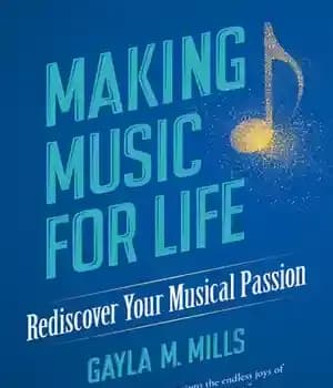 دانلود کتاب Making Music for Life: Rediscover Your Musical Passion