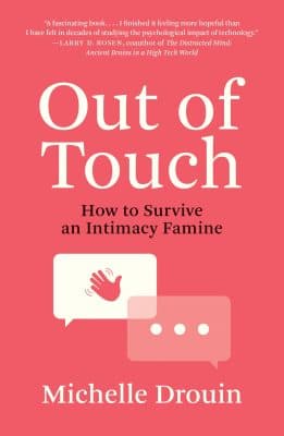 دانلود کتاب Out of Touch: How to Survive an Intimacy Famine