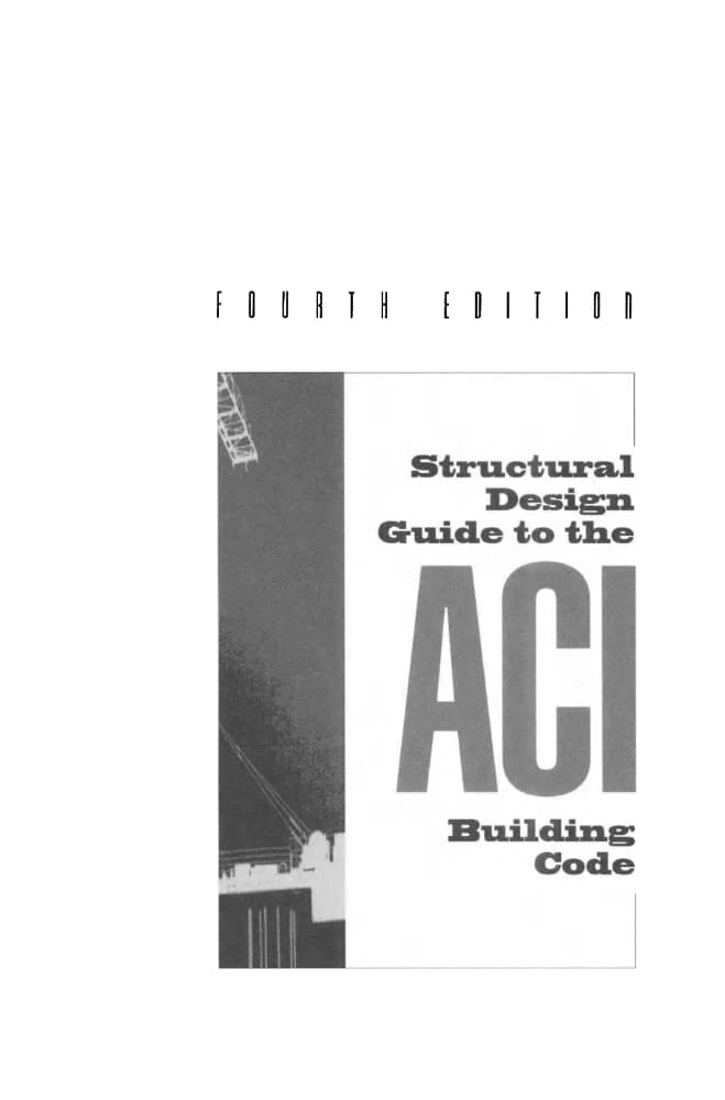 دانلود کتاب راهنمای طراحی سازه ای بر اساس آیین نامه ACI (Structural Design Guide ACI) نسخه انگلیسی PDF | ادوارد اس. هافمن