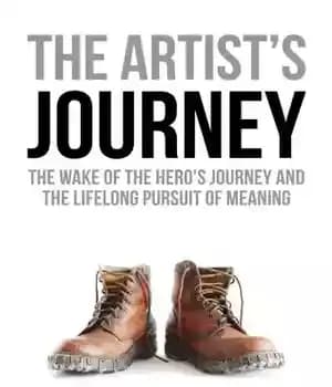 دانلود کتاب The Artist’s Journey: Wake of Hero’s Journey and Lifelong Pursuit Meaning