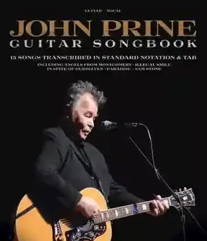 دانلود کتاب John Prine–Guitar Songbook: 15 Songs Transcribed in Standard Notation & Tab