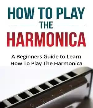 دانلود کتاب How To Play The Harmonica: A Beginners Guide Learn Harmonica