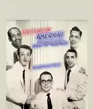 دانلود کتاب The Story of America’s First Integrated Rock-n-Roll Band