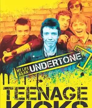 دانلود کتاب Teenage Kicks: My Life as an Undertone – a