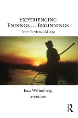 دانلود کتاب Experiencing Endings and Beginnings: From Birth to Old Age