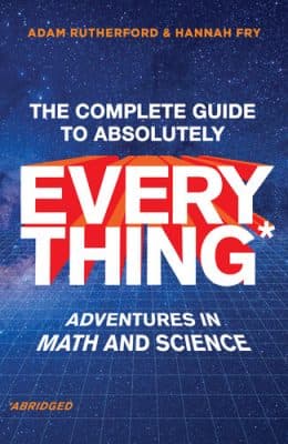 دانلود کتاب The Complete Guide to Absolutely Everything (Abridged): Adventures in Math and Science