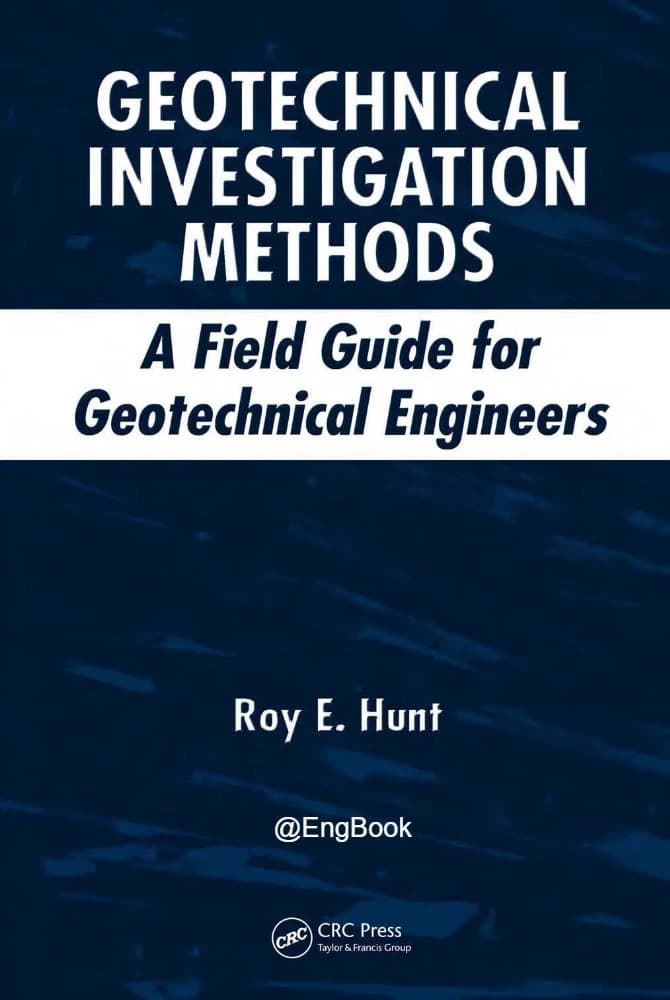 دانلود کتاب روش تحقیق ژئوتکنیک (Geotechnical Investigation Method) نسخه انگلیسی PDF | روی ای هانت