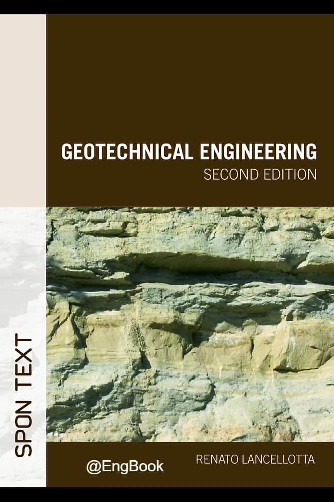 دانلود کتاب مهندسی ژئوتکنیک (Geotechnical Engineering) نسخه انگلیسی PDF | رناتو لانسلوتا