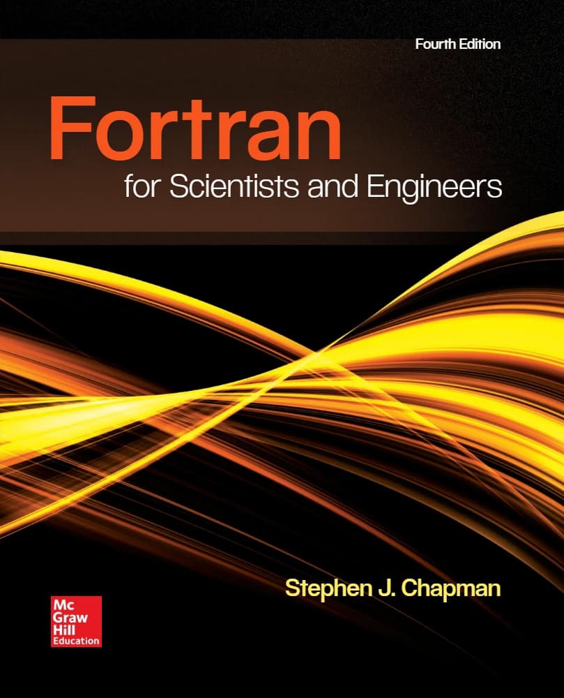 دانلود کتاب فرترن برای دانشمندان و مهندسان (Fortran for Scientists and Engineers) نسخه انگلیسی PDF | استیون جِی. چپمن
