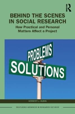 دانلود کتاب Behind the Scenes in Social Research: How Practical and Personal Matters Affect a Project