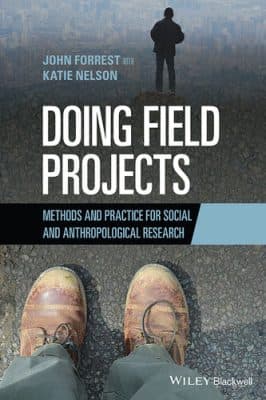 دانلود کتاب Doing Field Projects: Methods and Practice for Social and Anthropological Research