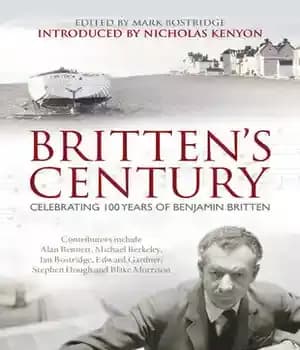 دانلود کتاب Britten’s Century: Celebrating 100 Years of Britten