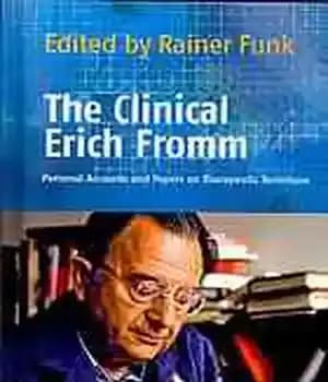 دانلود کتاب The clinical Erich Fromm : personal accounts and papers on therapeutic technique