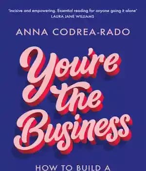 دانلود کتاب You’re the Business: How to Build a Successful Career When You Strike Out Alone