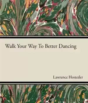دانلود کتاب Walk Your Way To Better Dance