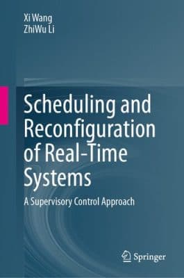 دانلود کتاب Scheduling and Reconfiguration of Real-Time Systems : A Supervisory Control Approach