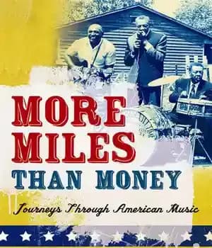 دانلود کتاب More Miles Than Money: Journeys Through American Music – ‌