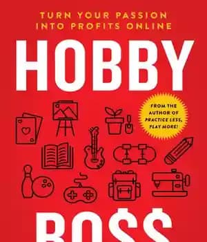 دانلود کتاب Hobby Boss: Turn Your Passion Into Profits Online – Boss