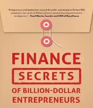 دانلود کتاب Finance Secrets of Billion-Dollar Entrepreneurs: Venture without Capital