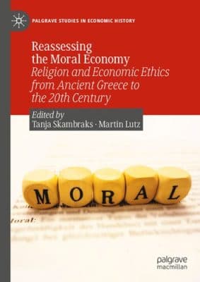 دانلود کتاب Reassessing the Moral Economy : Religion and Economic Ethics from Ancient Greece to the 20th Century