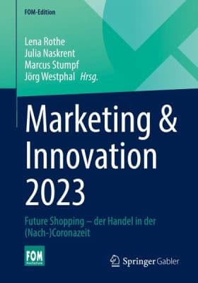 دانلود کتاب Marketing & Innovation 2023: Future Shopping – der Handel in der (Nach-)Coronazeit