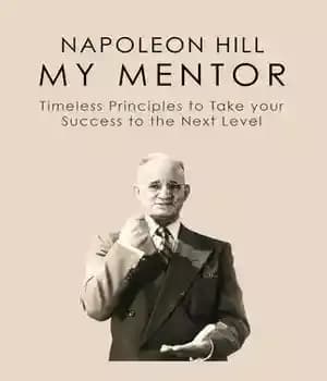 دانلود کتاب Napoleon Hill My Mentor: Timeless Principles to Take Your Success the Next Level