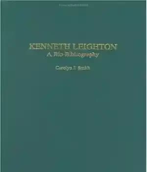 دانلود کتاب Kenneth Leighton: A Bio-bibliography (Bio-Bibliographies in Music) – : ‌