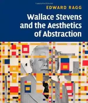 دانلود کتاب Wallace Stevens and the Aesthetics of Abstraction
