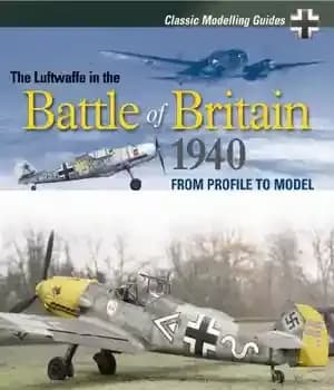 دانلود کتاب Classic Modelling Guides Vol 1: The Luftwaffe in Battle of Britain 1940