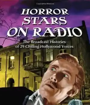 دانلود کتاب Horror Stars on Radio: The Broadcast Histories of 29 Chilling Hollywood Voices