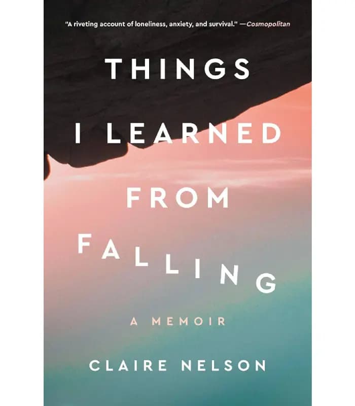 کتاب Things I Learned from Falling (چیزهایی که از زمین خوردن آموختم) اثر کلر نلسون – نسخه انگلیسی PDF