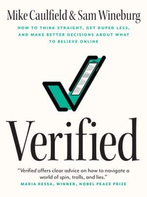 دانلود کتاب Verified: How to Think Straight, Get Duped Less, and Make Better Decisions about What to Believe Online