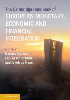 دانلود کتاب The Cambridge Handbook of European Monetary, Economic and Financial Integration