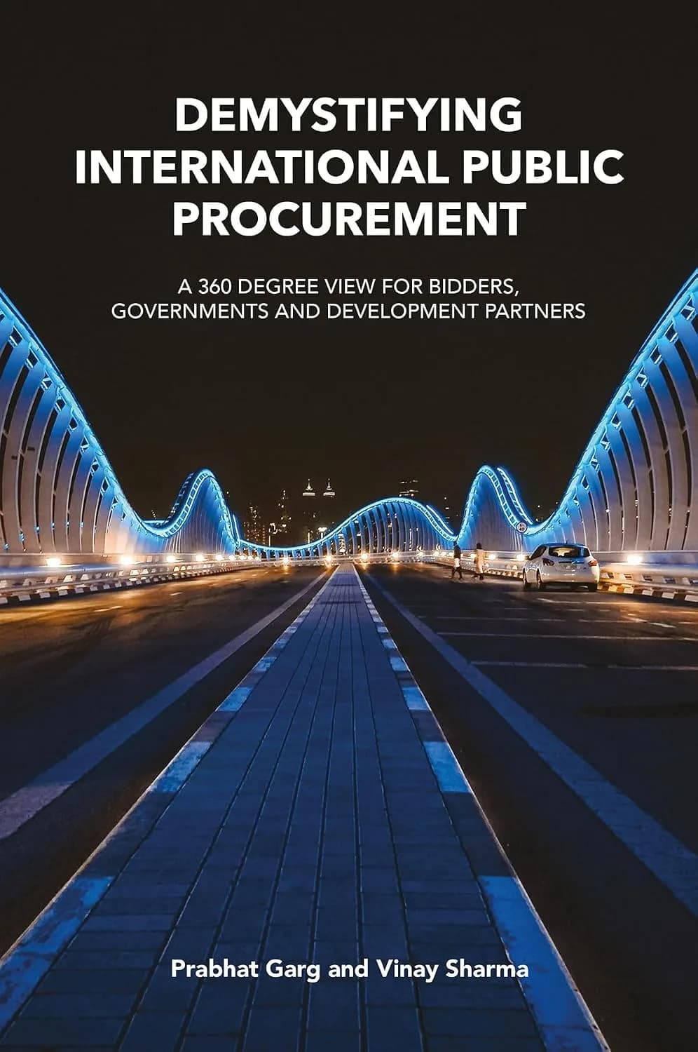 و دانلود نسخه کامل کتاب Demystifying International Public Procurement: A 360 Degree View for Bidders, Governments and Development Partners | کتاب خارجی | کتاب زبان اصلی