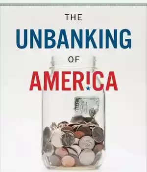 دانلود کتاب The Unbanking of America: How New Middle Class Survives – America