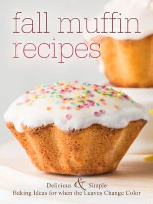 دانلود کتاب Fall Muffin Recipes: Delicious and Simple Baking Ideas for when the Leaves Change Color
