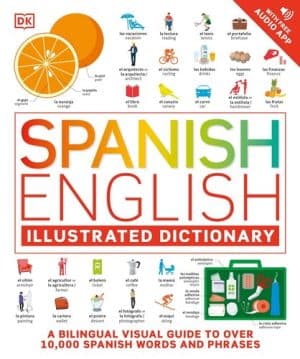 دانلود کتاب Spanish English Illustrated Dictionary: A Bilingual Visual Guide to Over 10,000 Spanish Words and Phrases